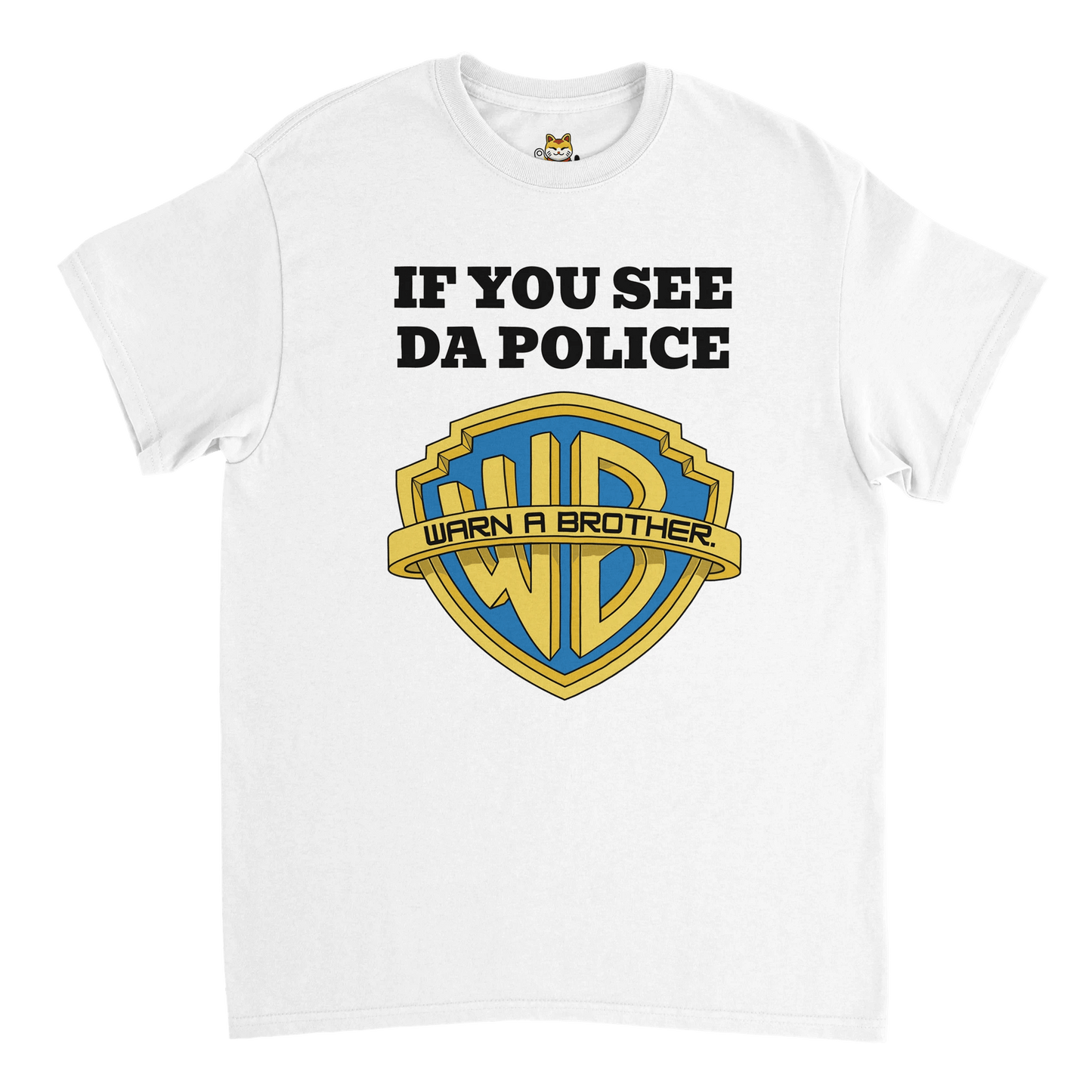 IF YOU SEE DA POLICE WARN A BROTHER Meme T-Shirt | StalBea